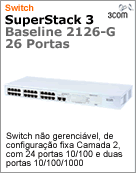 3C16472 - Switch 10/100 26 portas 3Com SuperStack 3 Baseline 2126-G (24 x 10/100; 2 x Gigabit) [DESCONTINUADO!]