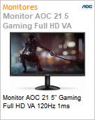 Monitor AOC 21 5 Gaming Full HD VA 120Hz 1ms  (Figura somente ilustrativa, no representa o produto real)