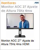 Monitor AOC 27 Ajuste de Altura 75Hz 4ms HDMI (Figura somente ilustrativa, no representa o produto real)