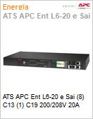 ATS APC Ent L6-20 e Sai (8) C13 (1) C19 200/208V 20A  (Figura somente ilustrativa, no representa o produto real)