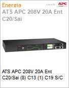 ATS APC 208V 20A Ent C20/Sai (8) C13 (1) C19 S/C  (Figura somente ilustrativa, no representa o produto real)