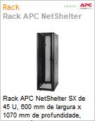 Rack APC NetShelter SX de 45 U, 600 mm de largura x 1070 mm de profundidade, com painis laterais, preto  (Figura somente ilustrativa, no representa o produto real)