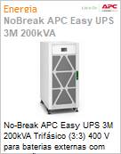No-Break APC Easy UPS 3M 200kVA Trifsico (3:3) 400 V para baterias externas by Schneider Electric  (Figura somente ilustrativa, no representa o produto real)