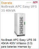 No-Break APC Easy UPS 3S 40kVA 400V trifsico (3:3) para baterias internas by Schneider Electric  (Figura somente ilustrativa, no representa o produto real)
