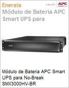 Mdulo de baterias APC Smart-UPS para No-Break SMX3000HV-BR  (Figura somente ilustrativa, no representa o produto real)