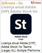 Licena anual Adobe [VIP] Adobe Stock for Teams (Large) ALL Multiple Platforms Subscription New Multi Latin American Languages Team 750 assets per month 1 User Level 1 1 - 9 (Figura somente ilustrativa, no representa o produto real)