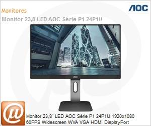 24P1U - Monitor 23,8" LED AOC Srie P1 24P1U 1920x1080 60FPS Widescreen WVA VGA HDMI DisplayPort 