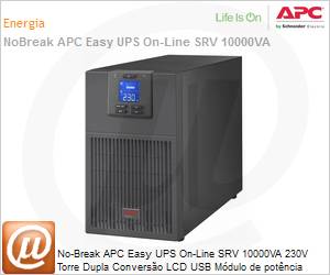 SRVPM10KIL - No-Break APC Easy UPS SRV 10000VA 230V Dupla Converso Online LCD USB Mdulo de energia (No inclui baterias) Expansvel 2 Torre Anos Balco 