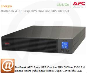 SRVPM6KRIL - No-Break APC Easy UPS SRV 6000VA 230V RM Rack-Mount (No inclui trilhos) Dupla Converso LCD USB Mdulo de energia (No inclui baterias) Expansvel 2 Anos Balco