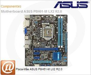 P8H61-M-LX2 - Placa-Me ASUS P8H61-M LX2 R2.0