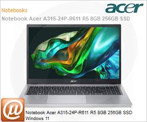 NX.KHQAL.004 - Notebook Acer A315-24P-R611 R5 8GB 256GB SSD Windows 11