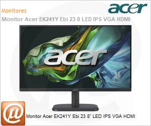 UM.QE1AA.E02 - Monitor Acer EK241Y Ebi 23 8" LED IPS VGA HDMI 