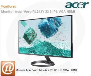 UM.QR2AA.003 - Monitor Acer Vero RL242Y 23 8" IPS VGA HDMI