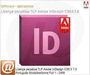 65103786AD01A00 - Licena perptua TLP Adobe InDesign CS5.5 7.5 Portugus Multiplataforma Full 1 - 2499 