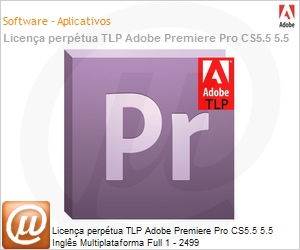 65107668AD01A00 - Licena perptua TLP Adobe Premiere Pro CS5.5 5.5 Ingls Multiplataforma Full 1 - 2499 