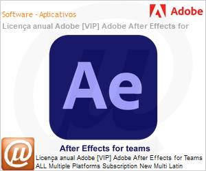 65304601CA01A12 - Licena anual Adobe [VIP] Adobe After Effects for Teams ALL Multiple Platforms Subscription New Multi Latin American Languages 12 Months 1 User Level 1 1 - 9