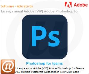 65305164CA04A12 - Licena anual Adobe [VIP] Adobe Photoshop for Teams ALL Multiple Platforms Subscription New Multi Latin American Languages 12 Months 1 User Level 4 100+