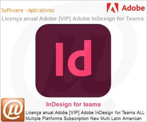 65305413CA01A12 - Licena anual Adobe [VIP] Adobe InDesign for Teams ALL Multiple Platforms Subscription New Multi Latin American Languages 12 Months 1 User Level 1 1 - 9