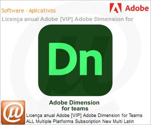 65305447CA03A12 - Licena anual Adobe [VIP] Adobe Dimension for Teams ALL Multiple Platforms Subscription New Multi Latin American Languages 12 Months 1 User Level 3 50 - 99