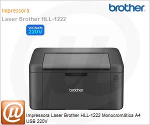 HLL-1222V - Impressora Laser Brother HLL-1222 Monocromtica A4 USB 220V 