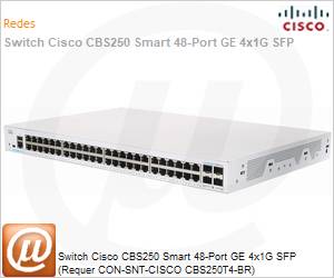 CBS250-48T-4G-BR - Switch Cisco CBS250 Smart 48-Port GE 4x1G SFP (Requer CON-SNT-CISCO CBS250T4-BR) 