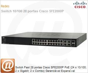 SFE2000P - Switch Fast 28 portas Cisco SFE2000P PoE (24 x 10/100; 2 x Gigabit; 2 x Combo) Gerencivel Expansvel Empilhvel