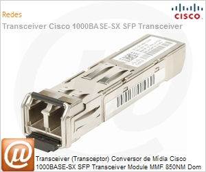 GLC-SX-MMD= - Transceiver [Transceptor] Conversor de Mdia Cisco 1000BASE-SX SFP Transceiver Module MMF 850NM Dom 