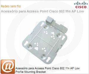 AIR-AP-BRACKET-1= - Acessrio para Access Point Cisco 802.11n AP Low Profile Mounting Bracket