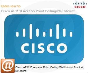 AIR-AP1130MNTGKIT= - Cisco AP1130 Access Point Ceiling/Wall Mount Bracket Kit-spare