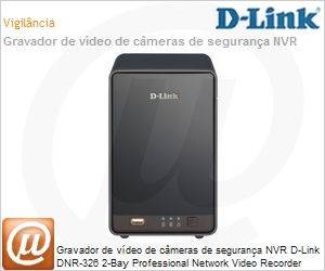 DNR-326 - Gravador de vdeo de cmeras de segurana NVR D-Link DNR-326 2-Bay Professional Network Video Recorder