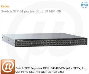 210-ALSJ-6XY6 - Switch SFP 54 portas DELL S4148F-ON (48 x SFP+; 2 x QSFP+ 40 GbE; 4 x QSFP28 100 GbE) 