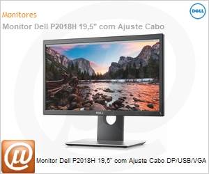 210-AQJH - Monitor Dell P2018H 19,5" com Ajuste Cabo DP/USB/VGA