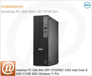 210-BPRD-000Z - Desktop PC Dell Slim SFF DTDPS01 CSG Intel Core i5-14500 vPro (2,6GHz; 24MB) 8GB 512GB SSD Windows 11 Pro 