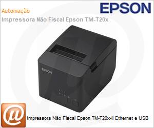 C31CL45012 - Impressora No Fiscal Epson TM-T20x-ll Ethernet e USB 