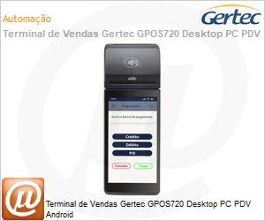 50801101 - Terminal de Vendas Gertec GPOS720 Desktop PC PDV Android 