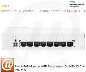 R8R46A - Switch PoE 08 portas HPE Aruba Instant On 1430 8G CL4 PoE 64W 