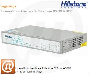 SG-6000-A1000-IN12 - Firewall por hardware Hillstone NGFW A1000 SG-6000-A1000-IN12