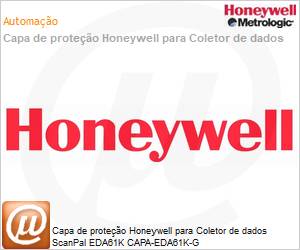 CAPA-EDA61K-GW - Capa de proteo Honeywell para Coletor de dados ScanPal EDA61K CAPA-EDA61K-G