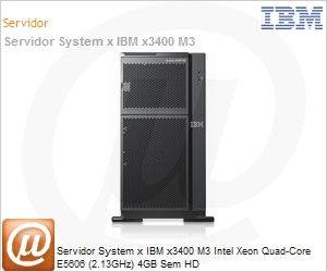 7379E7P - Servidor System x IBM x3400 M3 Intel Xeon Quad-Core E5606 (2.13GHz) 4GB Sem HD