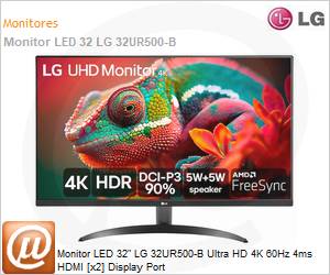 32UR500-B - Monitor LED 32" LG 32UR500-B Ultra HD 4K 60Hz 4ms HDMI [x2] Display Port 