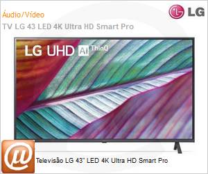 43UR781C-B - Televiso LG 43" LED 4K Ultra HD Smart Pro 