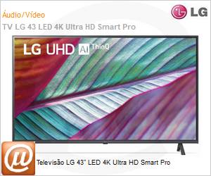 43UR781C0SA-B - Televiso LG 43" LED 4K Ultra HD Smart Pro 