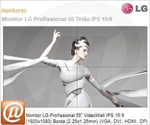 55LV75D-B - Monitor LG Profissional 55" VideoWall IPS 16:9 (1920x1080) Borda (2.25x1.25mm) (VGA, DVI, HDMI, DP)
