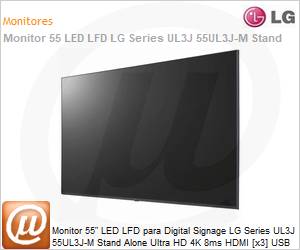 55UL3J-M.AWZM - Monitor 55" LED LFD Profissional Digital Signage LG Series UL3J 55UL3J-M Stand Alone Ultra HD 4K 8ms HDMI [x3] USB [x2] IR Rede Wi-Fi 16/7 webOS