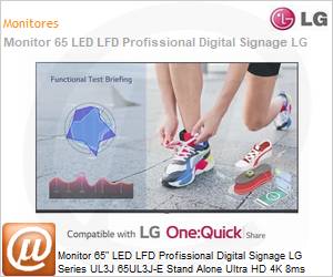 65UL3J-E.AWZM-B - Monitor 65" LED LFD Profissional Digital Signage LG Series UL3J 65UL3J-E Stand Alone Ultra HD 4K 8ms HDMI [x3] USB [x2] IR Rede Wi-Fi 16/7 webOS