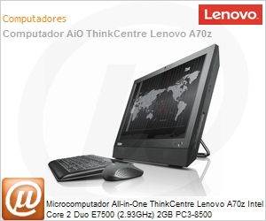 0401B7P - Desktop-PC All-in-One ThinkCentre Lenovo A70z Intel Core 2 Duo E7500 (2.93GHz) 2GB PC3-8500 DDR3-1066MHz 320GB 19" DVD-RW Windows 7 Professional Wi-Fi WebCam