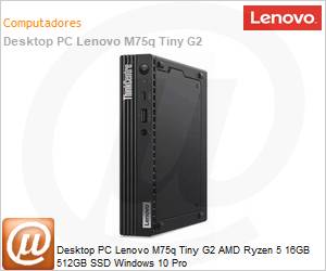 11JKS31H00 - Desktop PC Lenovo M75q Tiny G2 AMD Ryzen 5 16GB 512GB SSD Windows 10 Pro 