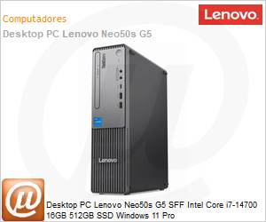 13EJ000BBO - Desktop PC Lenovo Neo50s G5 SFF Intel Core i7-14700 16GB 512GB SSD Windows 11 Pro 