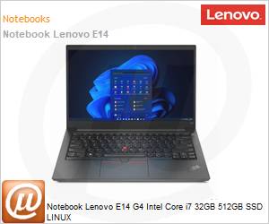 21E4S4L900 - Notebook Lenovo E14 G4 Intel Core i7 32GB 512GB SSD LINUX 