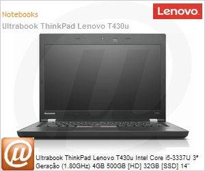 335255P - Ultrabook ThinkPad Lenovo T430u Intel Core i5-3337U 3 Gerao (1.80GHz) 4GB 500GB [HD] 32GB [SSD] 14" LED Windows 8 Professional 64 Wi-Fi N Bluetooth 4.0 HDMI Fingerprint USB 3.0